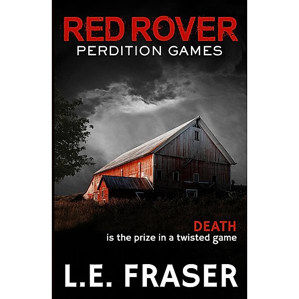 Red Rover, Perdition Games, L. E. Fraser