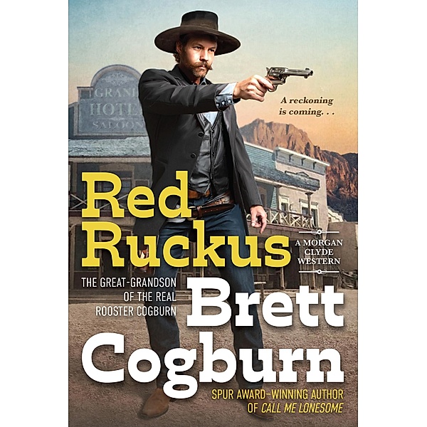 Red Ruckus / A Morgan Clyde Western Bd.3, Brett Cogburn