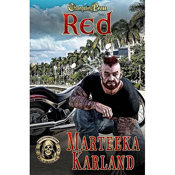 Red (Salvation's Bane MC, #9) / Salvation's Bane MC, Marteeka Karland