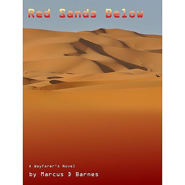 Red Sands Below, Marcus D Barnes