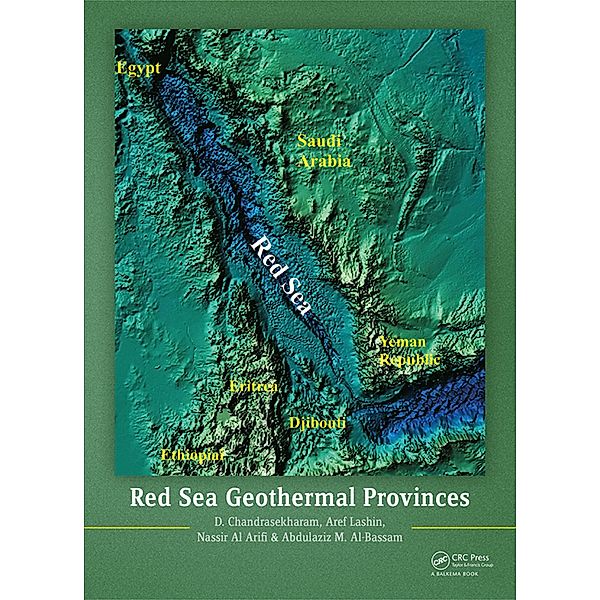 Red Sea Geothermal Provinces, D. Chandrasekharam, Aref Lashin, Nassir Al Arifi, Abdulaziz M Al-Bassam