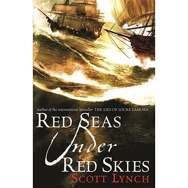 Red Seas under Red Skies, Scott Lynch