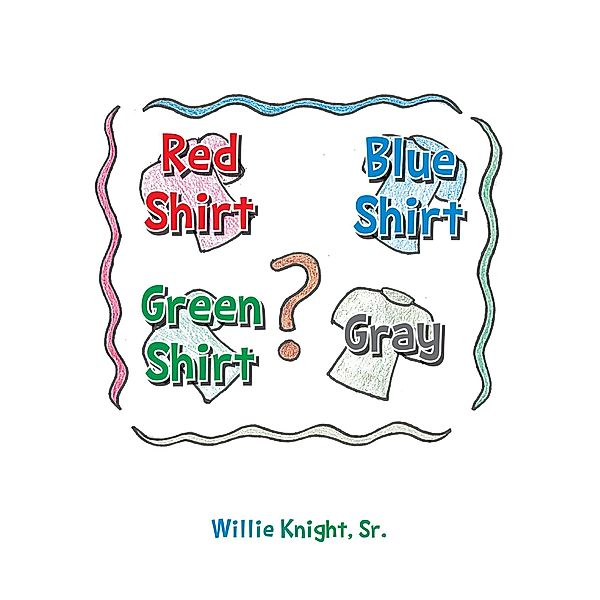 Red Shirt, Blue Shirt, Green Shirt, Grey, Knight
