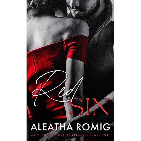 Red Sin (Sin Series, #1) / Sin Series, Aleatha Romig