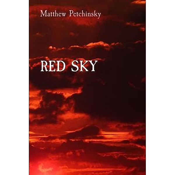 RED SKY, Matthew Petchinsky