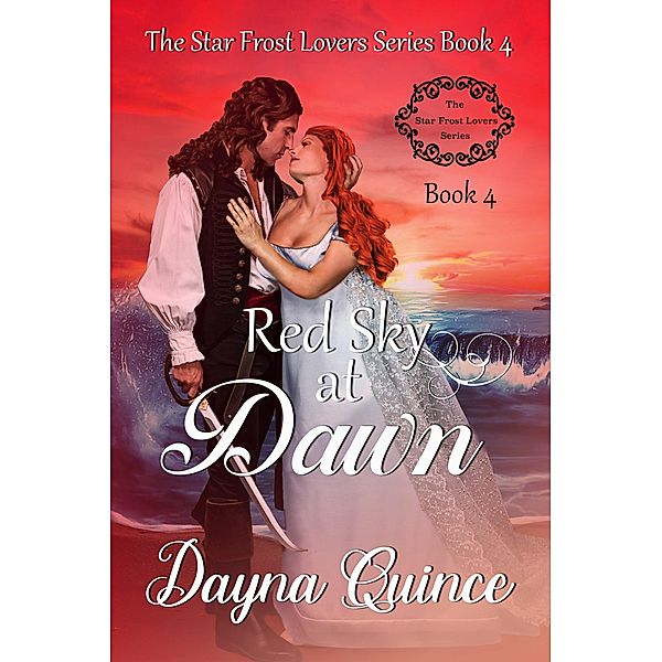 Red Sky at Dawn (Star Frost Lovers, #4) / Star Frost Lovers, Dayna Quince