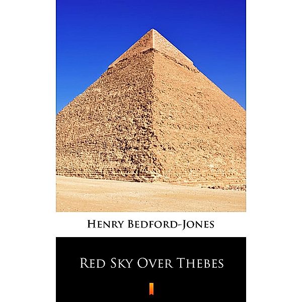 Red Sky Over Thebes, Henry Bedford-Jones