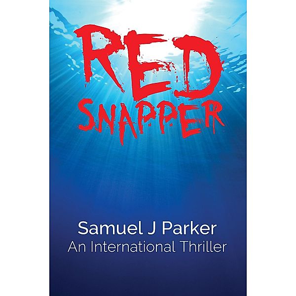 Red Snapper / Samuel J Parker, Samuel J Parker