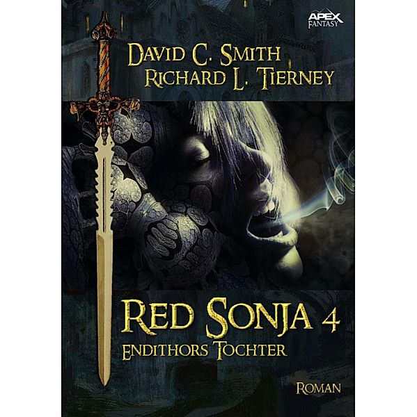 RED SONJA, Band 4: ENDITHORS TOCHTER, David C. Smith, Richard L. Tierney