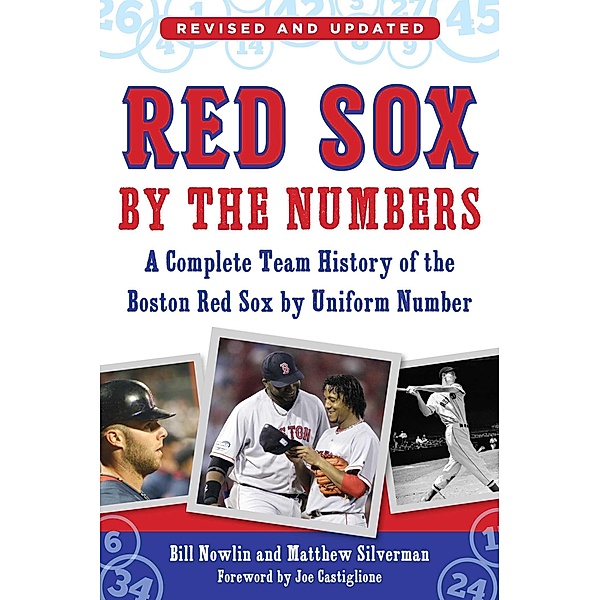 Red Sox by the Numbers, Bill Nowlin, Matthew Silverman