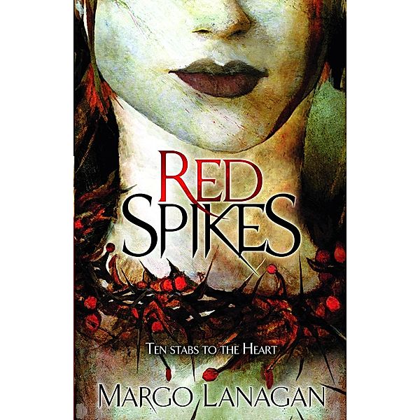 Red Spikes, Margo Lanagan