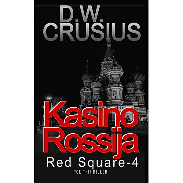 Red Square / Kasino Rossija Bd.4, D. W. Crusius