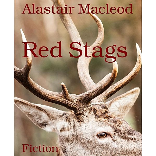 Red Stags, Alastair Macleod
