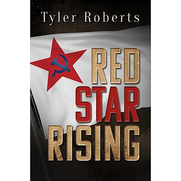 Red Star Rising, Tyler Roberts