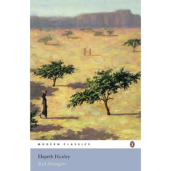 Red Strangers / Penguin Modern Classics, Elspeth Huxley