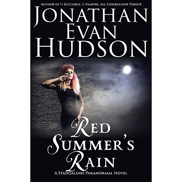 Red Summer's Rain, Jonathan Evan Hudson
