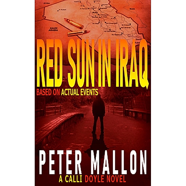 Red Sun in Iraq (Calli Doyle Series, #1) / Calli Doyle Series, Peter Mallon