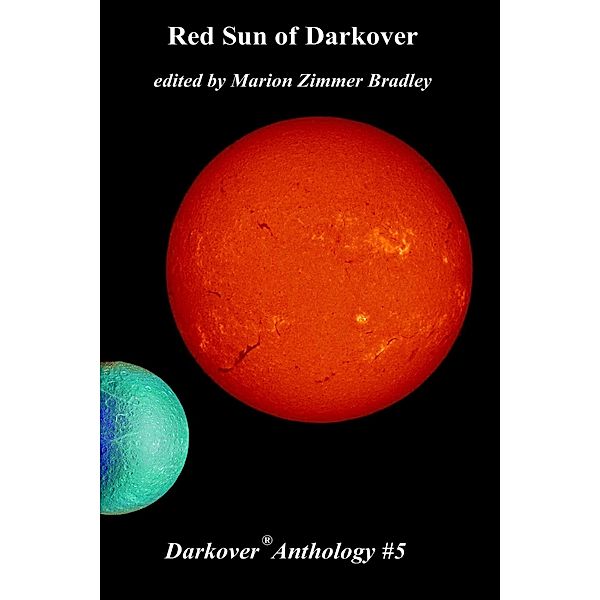 Red Sun of Darkover (Darkover Anthology, #5) / Darkover Anthology, Marion Zimmer Bradley