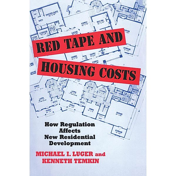 Red Tape and Housing Costs, Michael Luger