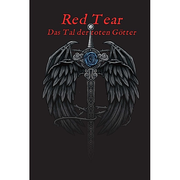 Red Tear / Das Tal der toten Götter Bd.1, Alexander Fiszbach