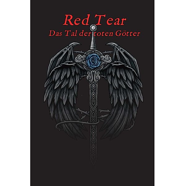 Red Tear / Das Tal der toten Götter Bd.1, Alexander Fiszbach