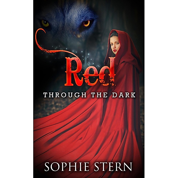 Red: Through the Dark / Red, Sophie Stern