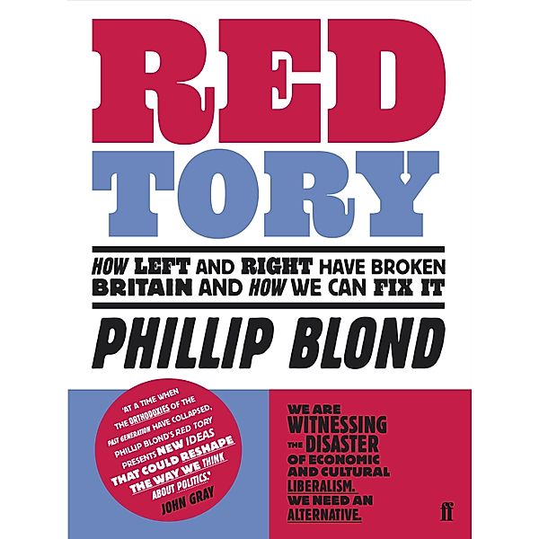 Red Tory, Phillip Blond