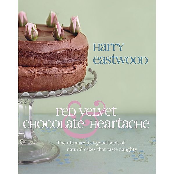 Red Velvet and Chocolate Heartache - Bite Sized Edition, Harry Eastwood
