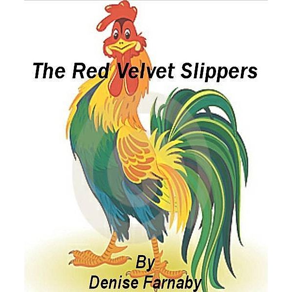 Red Velvet Slippers, Denise Farnaby
