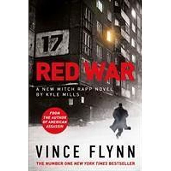 Red War, Vince Flynn, Kyle Mills