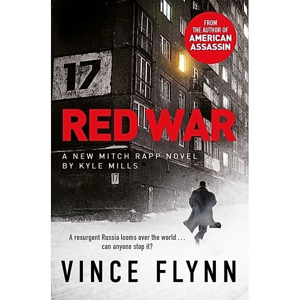 Red War, Vince Flynn, Kyle Mills