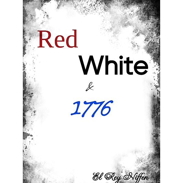 Red, White & 1776, El Rey Niffen