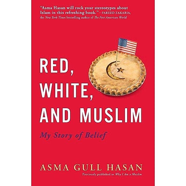 Red, White, and Muslim, Asma Gull Hasan