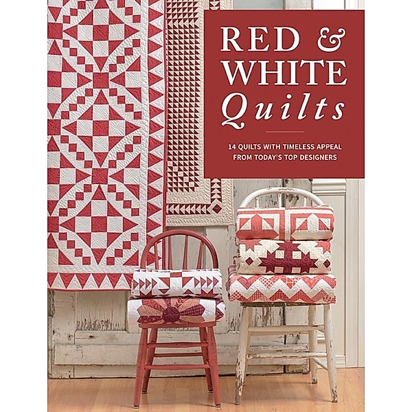 Red & White Quilts / That Patchwork Place, That Patchwork Place