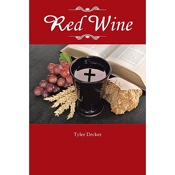 Red Wine, Tyler Decker