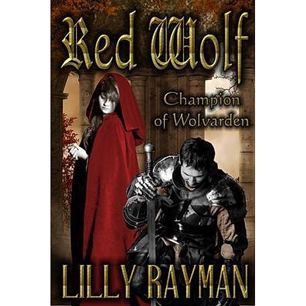 Red Wolf / Rachel Lillyman, Lilly Rayman