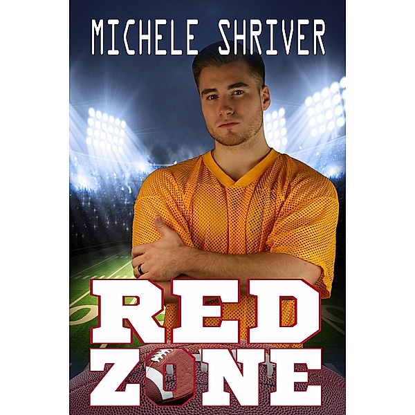 Red Zone (In the Zone, #3), Michele Shriver