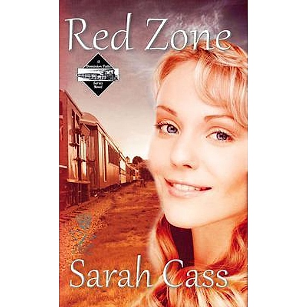 Red Zone (The Dominion Falls Series Book 6.5), Sarah Cass