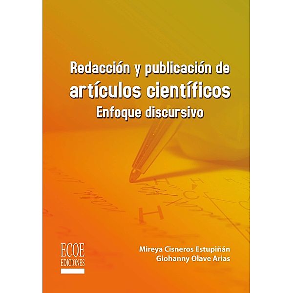 Redacción y publicación de artículos científicos - 1ra edición, Mireya Cisneros Estupiñán