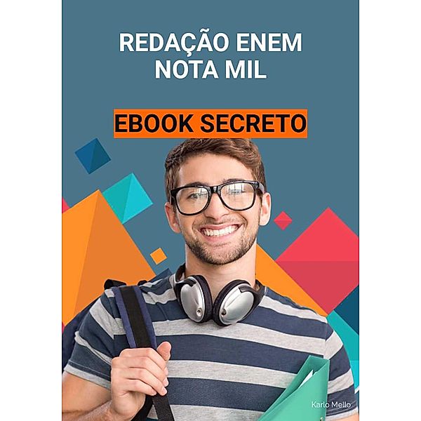 Redação Enem NOTA MIL Ebook SECRETO, jose CARLOS Santos Melo