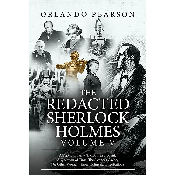 Redacted Sherlock Holmes - Volume 5 / The Redacted Sherlock Holmes, Orlando Pearson