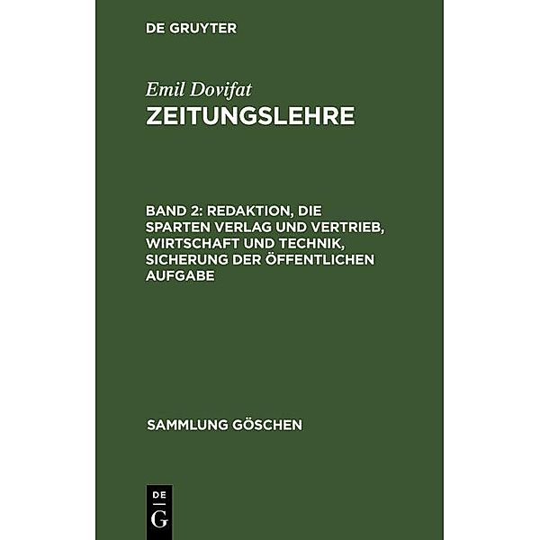 Redaktion, die Sparten Verlag und Vertrieb, Wirtschaft und Technik, Sicherung der öffentlichen Aufgabe / Sammlung Göschen Bd.1040, Emil Dovifat