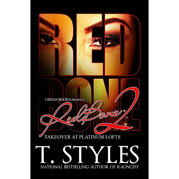 RedBone 2:, T. Styles