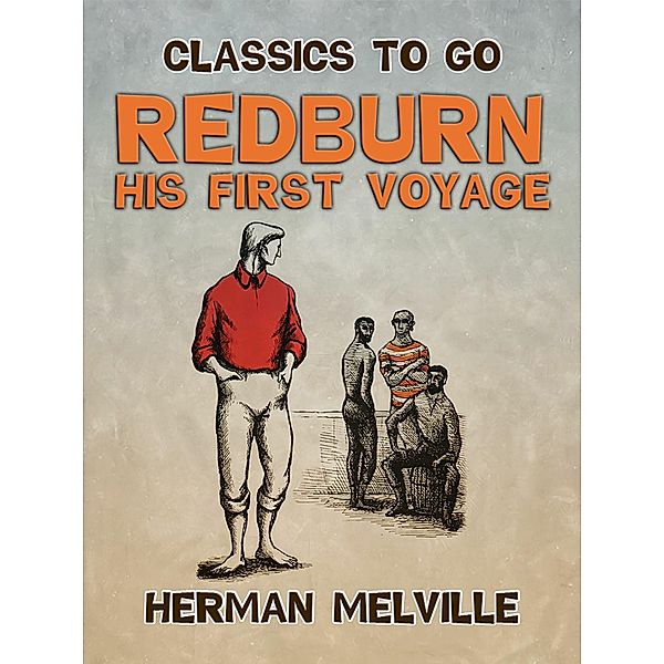 Redburn His First Voyage, Herman Melville