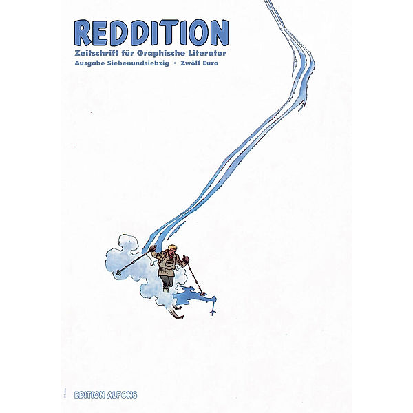 Reddition - Zeitschrift für Graphische Literatur, Bd. 77, Volker Hamann, Cuno Affolter, Urs Hangartner, Ariel Herbez, Alex Jakubowski, Jan Roidner, Stefan Schmatz, Falk Straub