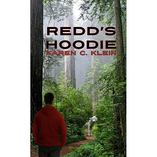 Redd's Hoodie (Fairy Tale Retellings, #1) / Fairy Tale Retellings, Karen C. Klein