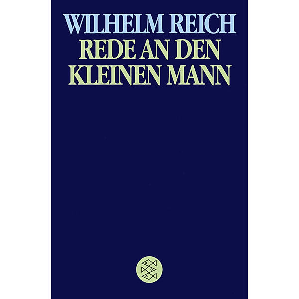 Rede an den kleinen Mann, Wilhelm Reich