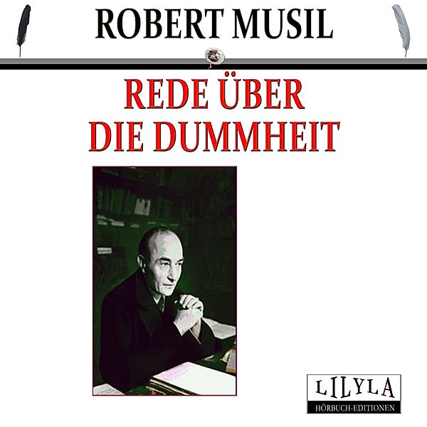 Rede über die Dummheit, Robert Musil