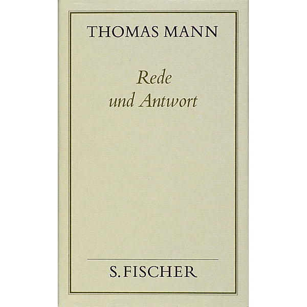 Rede und Antwort, Thomas Mann