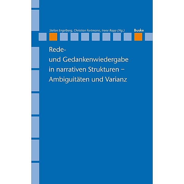 Rede- und Gedankenwiedergabe in narrativen Strukturen - Ambiguitäten und Varianz / Linguistische Berichte, Sonderhefte Bd.27